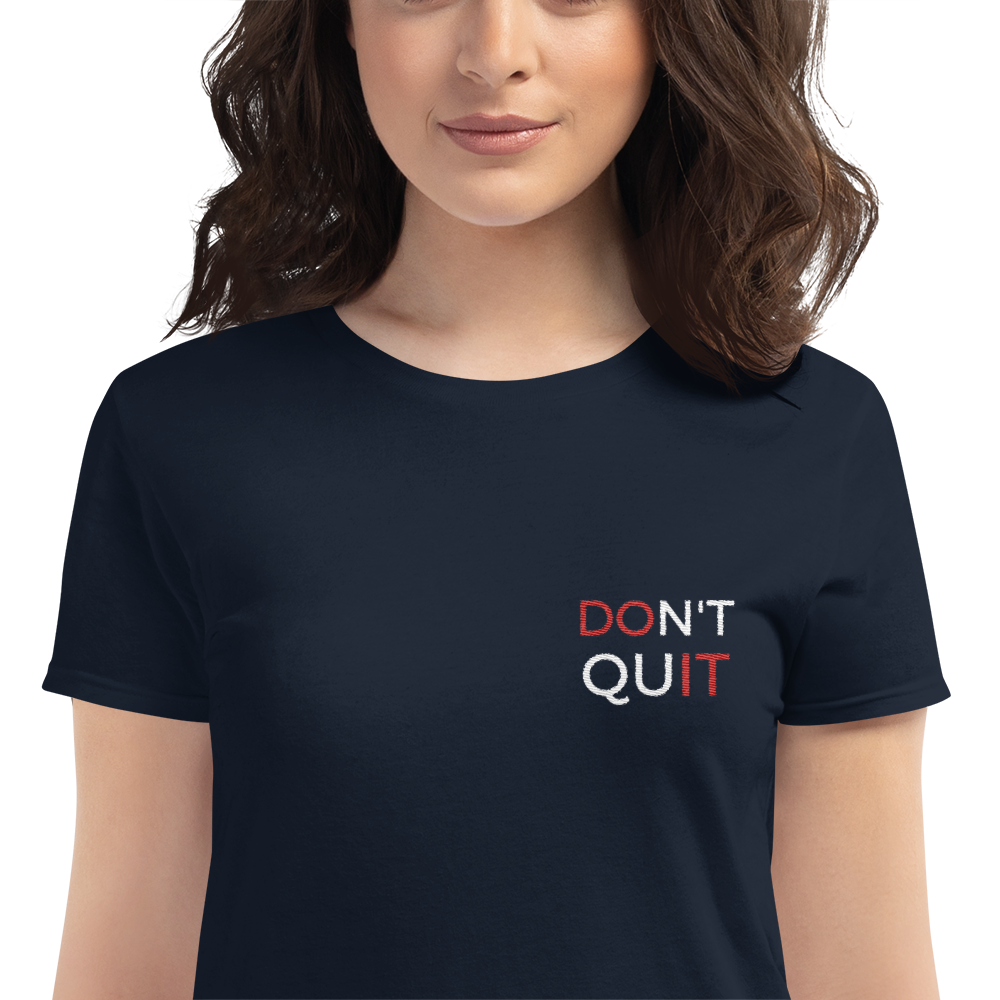 Women's short sleeve t-shirt - Don't quit