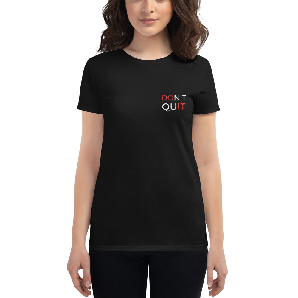 Women's short sleeve t-shirt - Don't quit